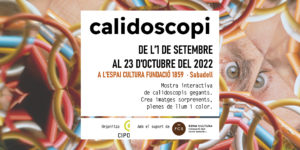 Cartell promocional de l'exposició Calidoscopi a l'Espai Cultura