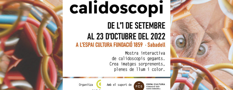 Cartell promocional de l'exposició Calidoscopi a l'Espai Cultura